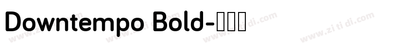 Downtempo Bold字体转换